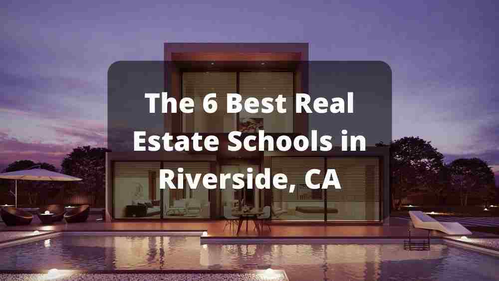 Real Estate Schools In Riverside California