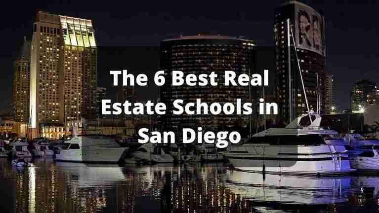 The 6 Best Real Estate Schools In San Diego, California For 2023