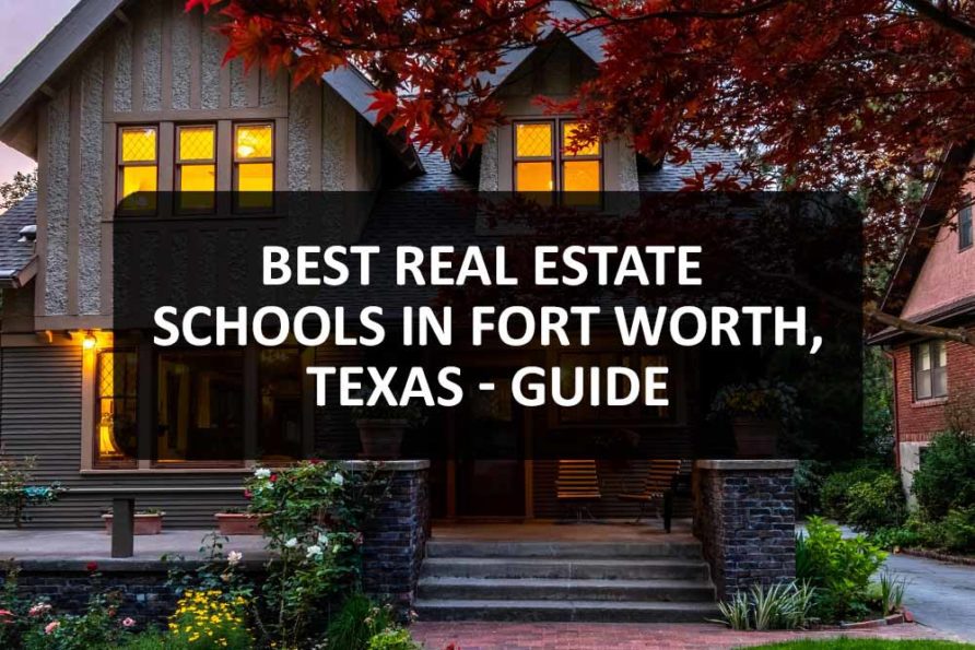 Comparing The 5 Best Real Estate Schools in Fort Worth, Texas