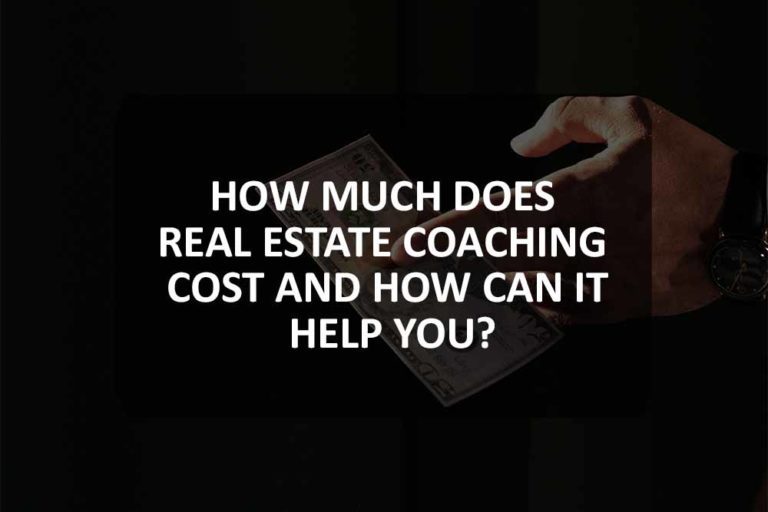 how-much-does-real-estate-coaching-cost-and-how-can-it-help-you