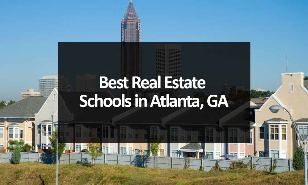 Best Real Estate Schools In Atlanta GA