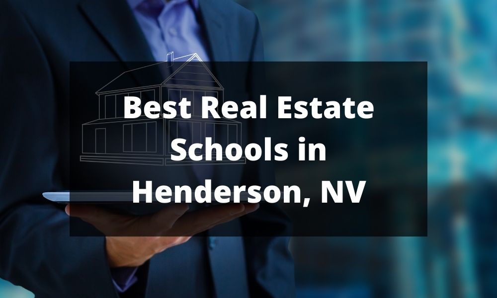 Best Real Estate Schools in Henderson, NV